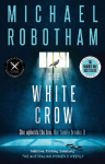The White Crow: The gripping thriller from the No. 1 bestseller (Philomena McCarthy)