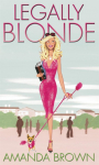 Legally Blonde: The smash-hit romantic comedy that inspired the blockbuster movie and the soon to be musical and TV series in 2026