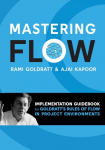 Mastering Flow: Implementation Guidebook for Goldratts Rules of Flow