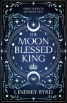 The Moon Blessed King