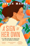 A Sign of Her Own: Longlisted for the Walter Scott Prize for Historical Fiction