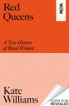 Regina: A New History of Women and Power