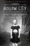 Hollow City: The Second Novel of Miss Peregrines Peculiar Children