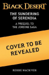 Black Desert: The Sundering of Serendia