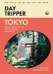 DayTripper: Tokyo: Explore Beyond Tokyo with 50+ Day Trip Destinations