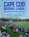 Cape Cod Baseball League: From College Stars to Big League Futures