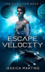 Escape Velocity (The Coalition Book 1)