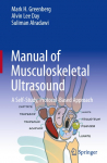 Manual of Musculoskeletal Ultrasound: A Self-Study, Protocol-Based Approach