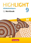 Highlight 9. Jahrgangsstufe - Mittelschule Bayern - Workbook mit Audios online: F&uuml;r M-Klassen