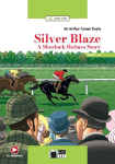 Silver Blaze: A Sherlock Holmes Story. Lekt&uuml;re mit Audio-Online&nbsp;&nbsp;