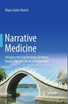 Narrative Medicine: Bridging the Gap between Evidence-Based Care and Medical Humanities