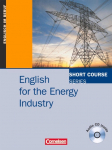 Short Course Series. English for the Energy Industry: Kursbuch