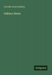 Solitary Hours