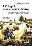 A Village in Revolutionary Ukraine
