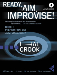 Ready, Aim, Improvise!: Exploring the Basics of Jazz Improvisation. Band 1. Lehrbuch mit Online-Audiodatei.