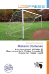 Maksim Demenko: Association football, Midfielder, FC Zhemchuzhina-Sochi, FC Kuban    Krasnodar, FC Dynamo Kyiv, FC Lada Togliatti