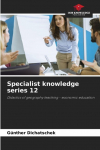 Specialist knowledge series 12: Didactics of geography teaching - economic education