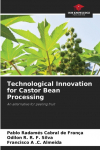 Technological Innovation for Castor Bean Processing: An alternative for peeling fruit