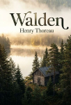 Walden: by Henry David Thoreau