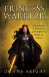 Princess Warrior: Every Battle Is Won in the Spirit Before Its Seen in the Natural
