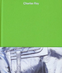 Charles Ray: Volume V