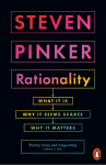 Rationality: What It Is, Why It Seems Scarce, Why It Matters