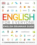 English for Everyone English Grammar Guide: A comprehensive visual reference