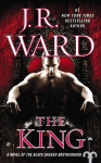 Black Dagger 12. The King: A Novel of the Black Dagger Brotherhood