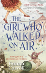 The Girl Who Walked On Air: The Queen of historical fiction. Guardian