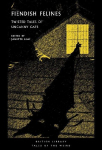 Fiendish Felines: Twisted Tales of Uncanny Cats