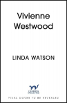 Vivienne Westwood: The Lives of a Renaissance Woman