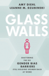 Glass Walls: Shattering the Six Gender Bias Barriers Still Holding Women Back at Work