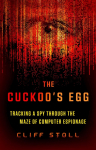 The Cuckoos Egg: Tracking a Spy Through the Maze of Computer Espionage