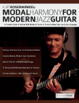 Kurt Rosenwinkel: A Creative Guide to Soloing With Modes & Chords to Create Cutting Edge Jazz Guitar Language