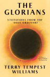 The Glorians: Visitations from the Holy Ordinary