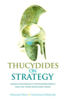 Thucydides on Strategy: Grand Strategies in the Peloponnesian War and Their Relevance Today