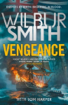 Vengeance: A brand-new epic from the multi-million copy bestselling master of adventure, Wilbur Smith