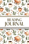 Reading Journal (Leaves, Coffee & Books): 6x9 Book Lovers Diary; Book/Series Reviews, Reading Tracker, Favorite Book List, Favorite Quotes, Reading Challenges, and More!
