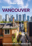Lonely Planet Pocket Vancouver: Discover Twice the City in Half the Time | Top Sights | Maps & Walking Tours | Covers Downtown & West End, Yaletown & Granville Island, Gastown and more