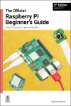 The Official Raspberry Pi Beginners Guide: How to Use Your New Computer