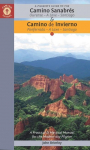 A Pilgrims Guide to the Camino Sanabr&eacute;s & Camino de Invierno: Ourense or Ponferrada -- A Laxe -- Santiago