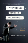 Everything Makes Me Prosperous