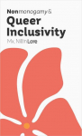 Nonmonogamy and Queer Inclusivity: A More Than Two Essentials Guide
