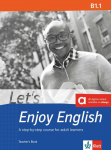 Let's Enjoy English B1.1. Teacher's Book: A step-by-step course for adult learners