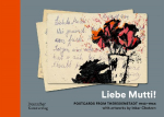 Liebe Mutti! Postcards from Theresienstadt 1943-1944 with artworks by Inbar Chotzen