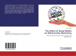 The effect of Social Media on Relationship Marketing: What value does it give to the customers and organizations