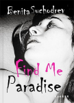 Benita Suchodrev: Find Me Paradise