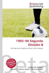 1993-94 Segunda Divisi&oacute;n B: UD Salamanca, Deportivo Alav&eacute;s, UDA Gramenet