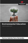 Environmental Education: Towards a green world