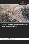 ISIS in the geopolitics of the Middle East